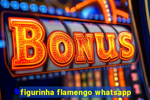 figurinha flamengo whatsapp